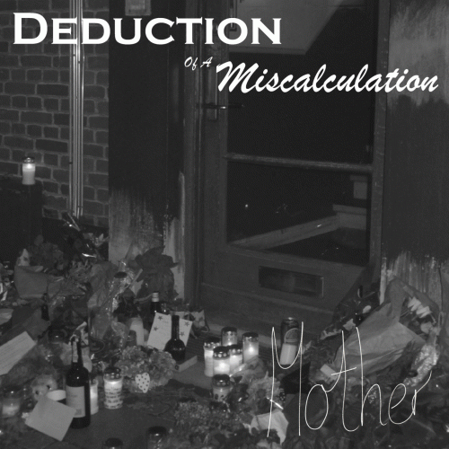 Deduction Of A Miscalculation : Mother